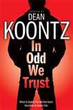 In Odd We Trust (Dean Koontz)